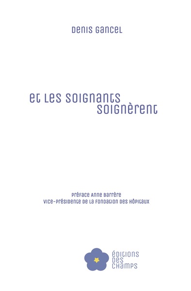 Et les soignants soignèrent