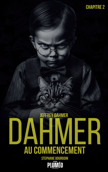 Jeffrey Dahmer. Vol. 2. Dahmer au commencement