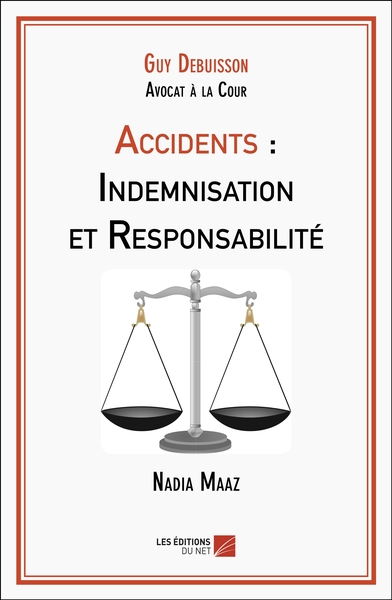 Accidents : Indemnisation et Responsabilité