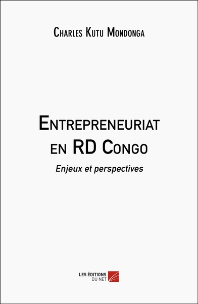 Entrepreneuriat en RD Congo Enjeux et perspectives