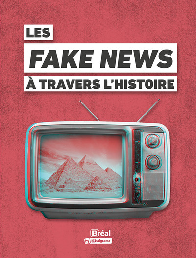 Les fake news à travers l'histoire