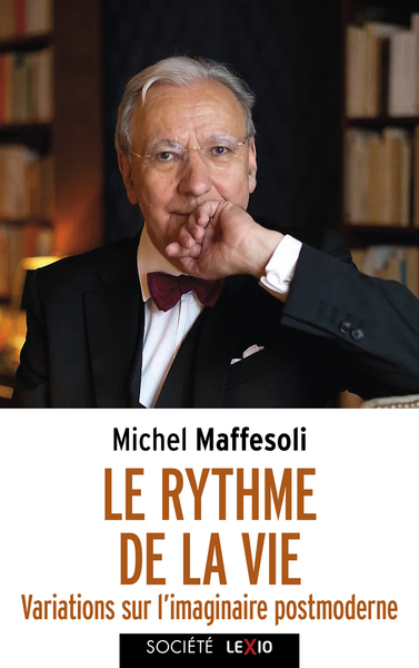 Le rythme de la vie : variations sur l'imaginaire postmoderne