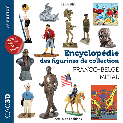 cac3d Franco-Belge Métal - 3e édition Encyclopédie des figurines de collection