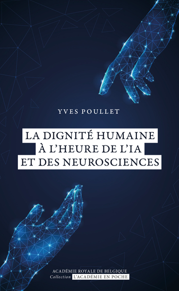 La dignité humaine à l'heure de l'IA et des neurosciences