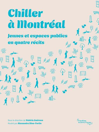 Chiller à Montréal : Jeunes et espaces publics en quatre récits