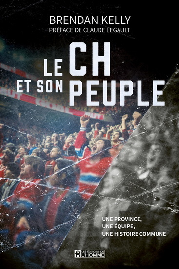 Le CH et son peuple : province, une équipe, une histoire commune