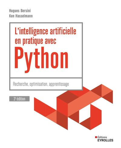 L'intelligence artificielle en pratique avec Python : recherche, optimisation, apprentissage