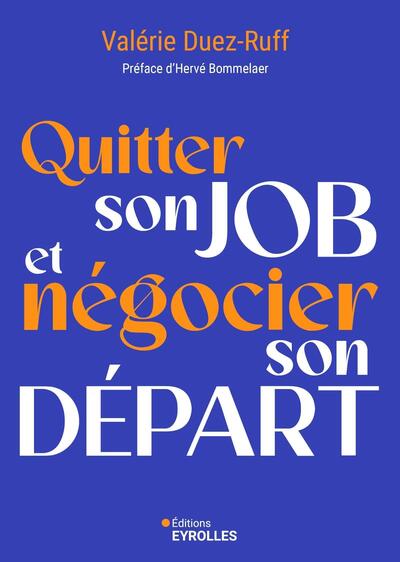 Quitter son job et négocier son départ