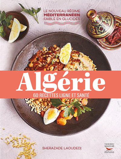 Algérie : 60 recettes ligne et santé