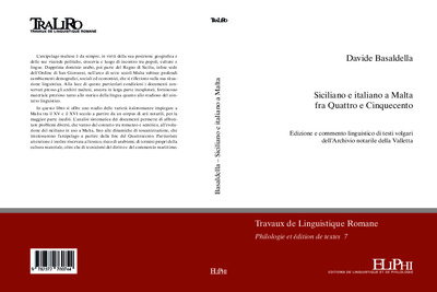 Siciliano e italiano a Malta fra Quattro e Cinquecento : edizione e commento linguistico di testi volgari dell'Archivio notarile della Valletta