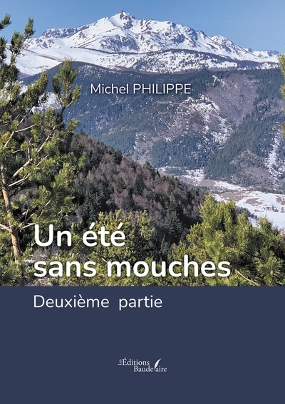 Un été sans mouches : Deuxième partie