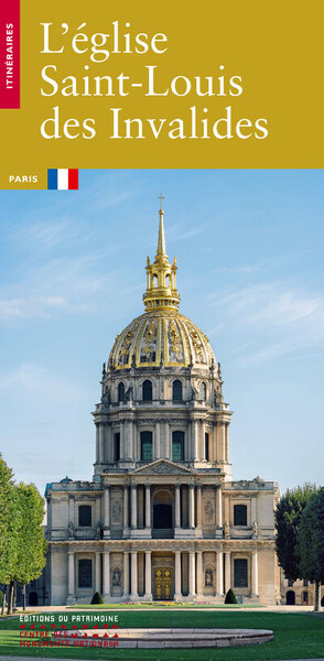 L'église Saint-Louis des Invalides : Paris