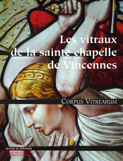 Les vitraux de la Sainte-Chapelle de Vincennes