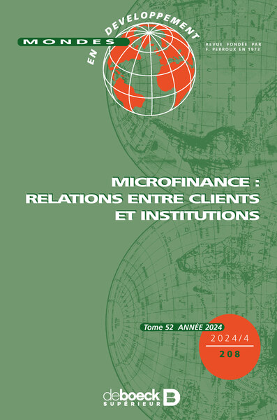 Mondes en développement n° 208 - MICROFINANCE : RELATIONS ENTRE CLIENTS ET INSTITUTIONS