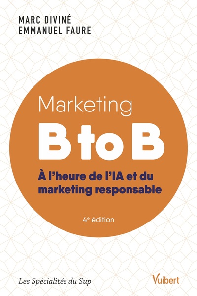 Marketing B to B : de la stratégie au parcours client