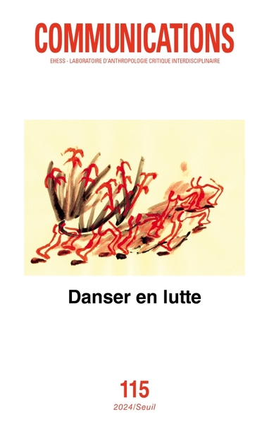 Communications, n° 115. Danser en lutte