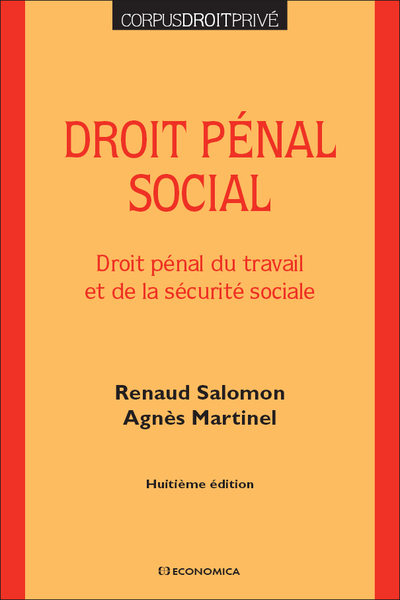 Droit pénal social : droit pénal du travail et de la sécurité sociale