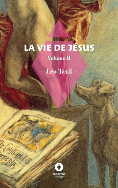 La vie de Jésus : Volume 2