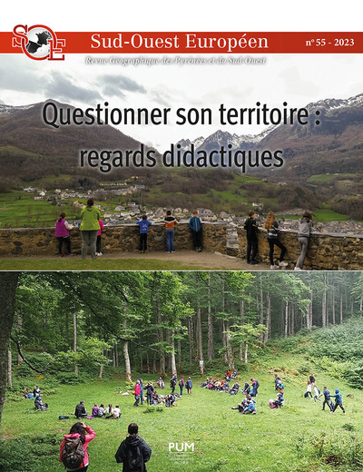 Sud-Ouest européen, n° 55. Questionner son territoire : regards didactiques