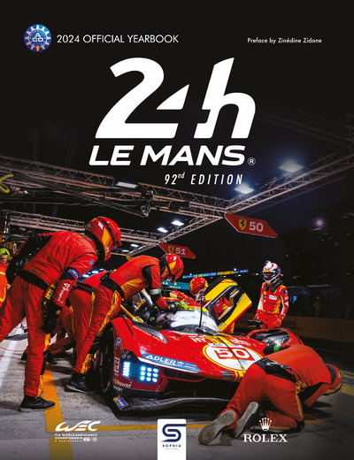 24 h Le Mans : 92nd edition : 2024 official yearbook