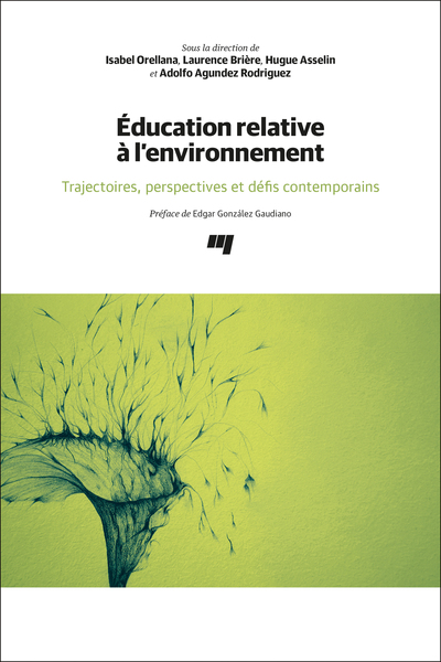 Éducation relative à l'environnement Trajectoires, perspectives et défis contemporains