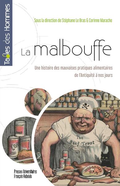 La malbouffe : une histoire des mauvaises pratiques alimentaires de l'Antiquité à nos jours