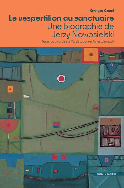 Le vespertilion au sanctuaire : une biographie de Jerzy Nowosielski