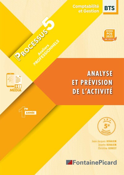 Analyse et prévision de l'activité, BTS comptabilité et gestion 1re année : processus 5 : ateliers professionnels