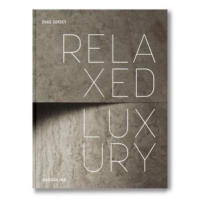 Relaxed Luxury Relaxed Luxury