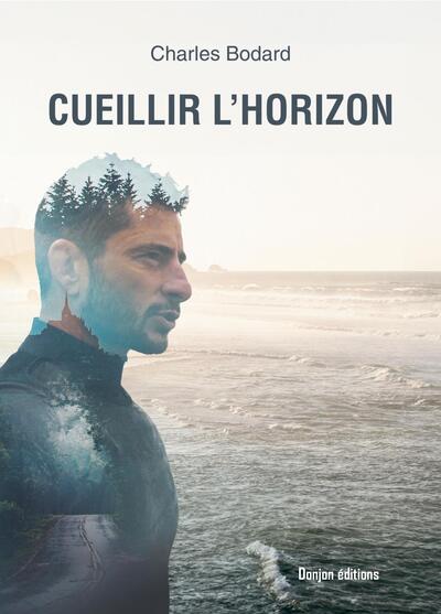 CUEILLIR L'HORIZON