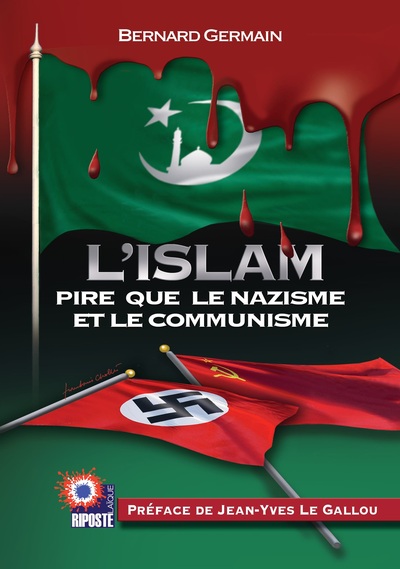 L'ISLAM PIRE QUE LE NAZISME ET LE COMMUNISME