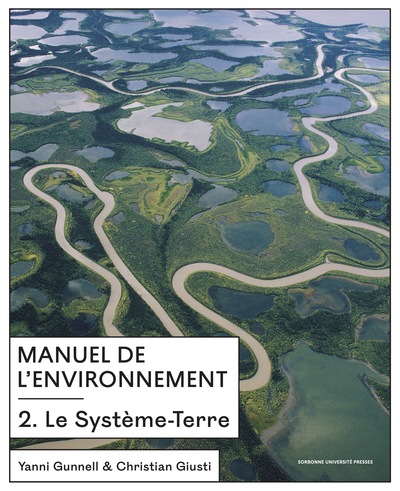 Manuel de l'environnement. Vol. 2. Le système-Terre