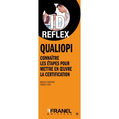 ID Reflex' Qualiopi Connaitre les étapes pour mettre en place la certification