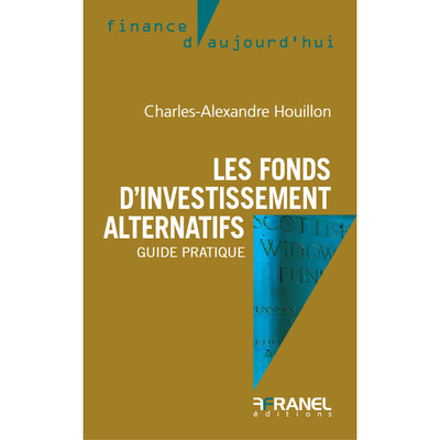 Les fonds d'investissement alternatifs