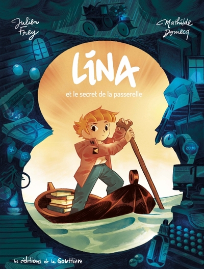 Lina. Vol. 1. Lina et le secret de la passerelle