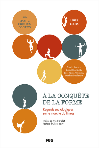 A la conquête de la forme : regards sociologiques sur le marché du fitness