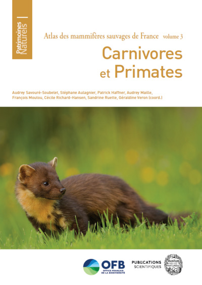 Atlas des mammifères sauvages de France - Volume 3 Carnivores et Primates
