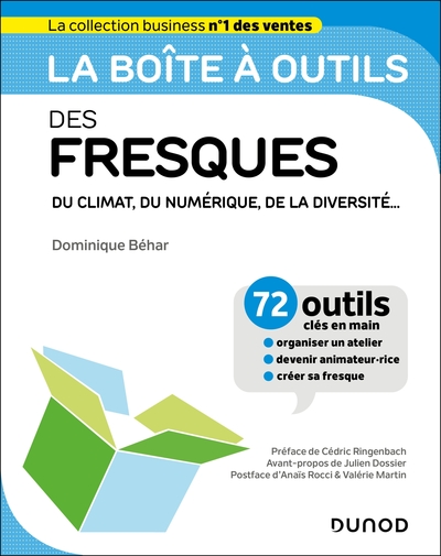 La boîte à outils des fresques du climat, du numérique, de la diversité... : 72 outils clés en main : organiser un atelier, devenir animateur.rice, créer sa fresque