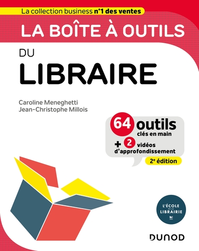 La boîte à outils du libraire : 64 outils clés en main + 2 vidéos d'approfondissement