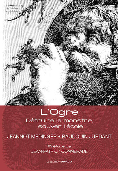 L'ogre : détruire le monstre, sauver l'école