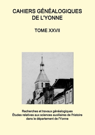 Cahiers généalogiques de l'Yonne tome n° 27