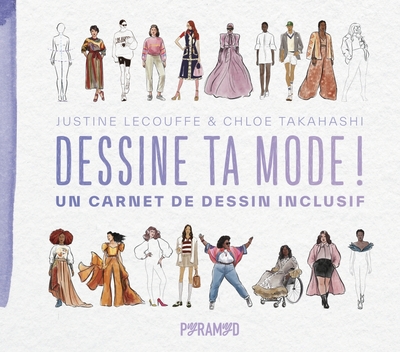 Dessine ta mode ! : un carnet de dessin inclusif