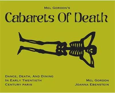 Mel Gordon's Cabarets of Death /anglais