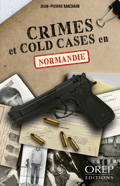 Crimes et cold cases en Normandie