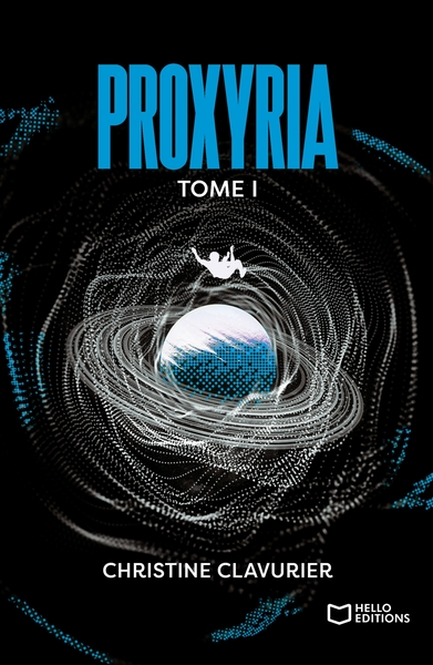 Proxyria : Tome I