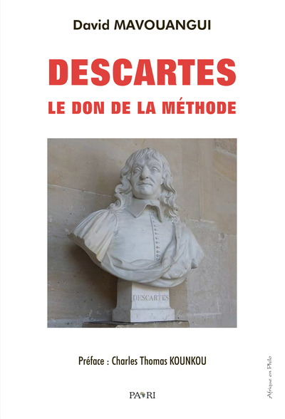 DESCARTES LE DON DE LA METHODE