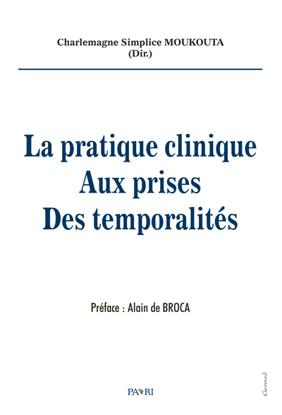 La pratique clinique aux prises des temporalités