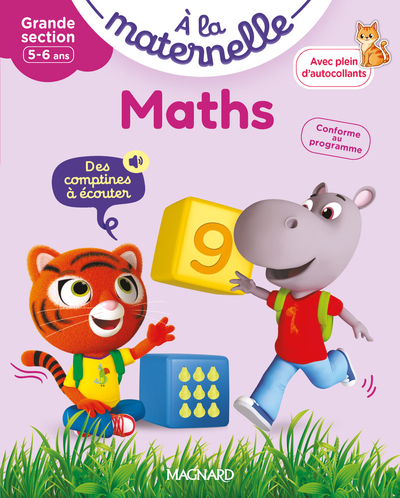 A la maternelle, maths, grande section, 5-6 ans : premiers pas : conforme au programme