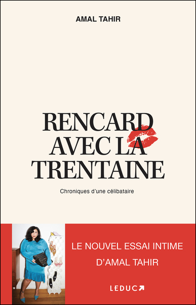 Rencard avec la trentaine : chroniques d'une célibataire