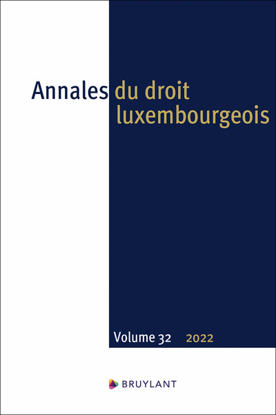 Annales du droit luxembourgeois, n° 32 (2022)